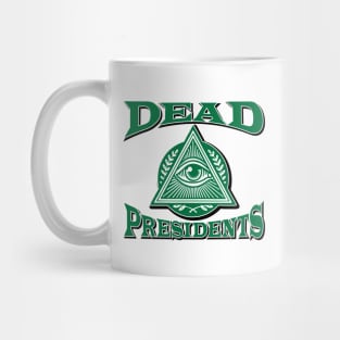 Dead Presidents Logo Mug